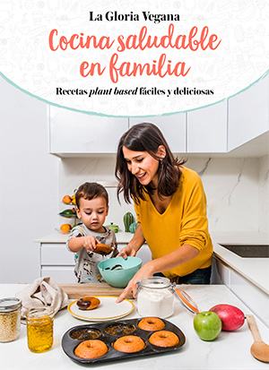 Cocina salubdale en família – La Gloria Vegana